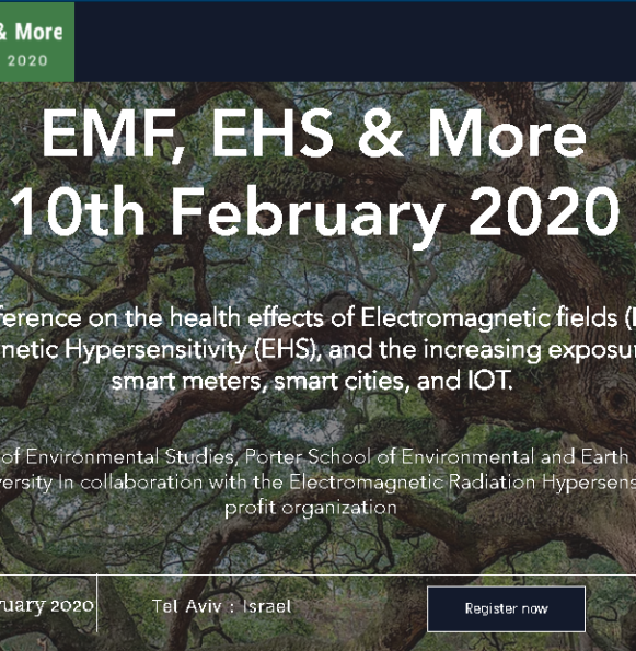 EMF, EHS & More conference,  TAU (Israel) 10 Feb 2020
